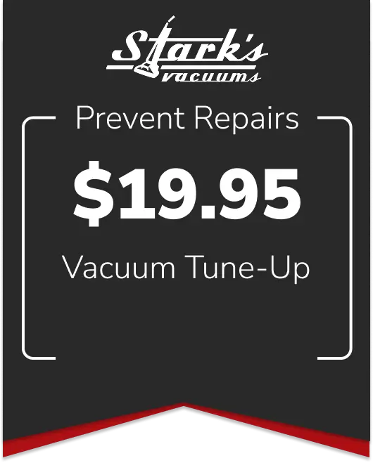 Sale: In-store only, $19.95 vacuum tune-up.